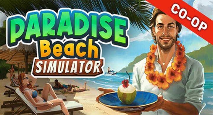 天堂海滩模拟器 联机版Paradise.Beach.Simulator-下载-游戏本体-绿色免安装-解压即玩