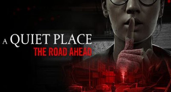 寂静之地：前路漫漫 A.Quiet.Place.The.Road.Ahead.v1.0.4--游戏本体-绿色免安装-解压即玩~